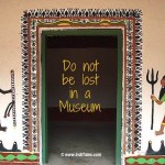 Do you feel lost in Museums - Tips to make the best out of museums