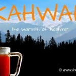 Kahwah or Kahwa the Kashmiri drink or beverage