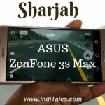 Sharjah with Asus Zenfone 3s Max
